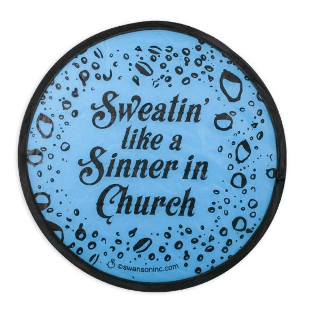 Sweatin like a sinner in church
